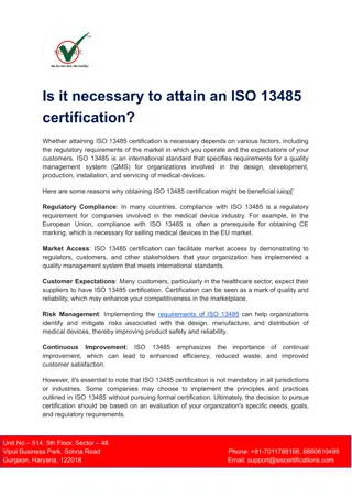 Necessary to attain an ISO 13485 certification