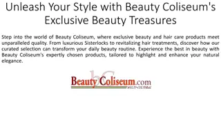 Unleash Your Style with Beauty Coliseum's Exclusive Beauty