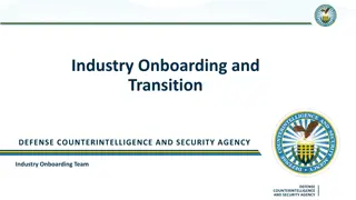 Defense Counterintelligence and Security Agency - Industry Onboarding and Transition Support