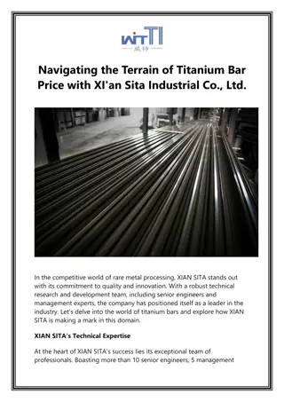 Navigating the Terrain of Titanium Bar Price with XI'an Sita Industrial Co., Ltd.