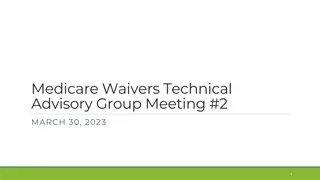 Medicare Waivers Technical