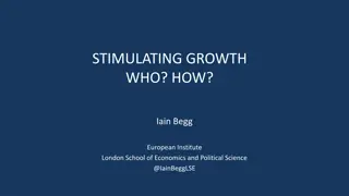 Stimulating Growth Who? How