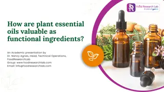 How are plant essential oils valuable as functional ingredients