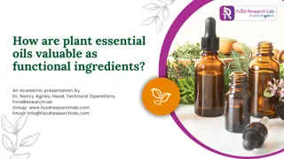 How are plant essential oils valuable as functional ingredients