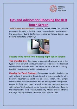 Tips and Advices for Choosing the Best Touch Screen