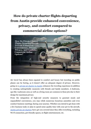 How do private charter flights departing from Austin provide enhanced convenience, privacy, and comfort compared to commercial airline options