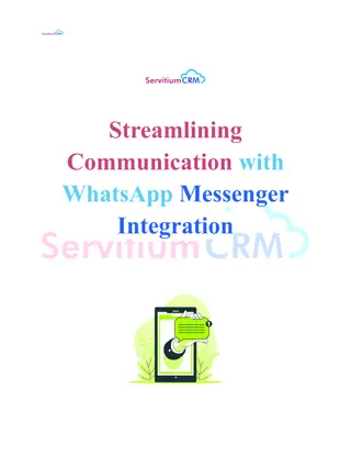 Streamlining Communication with WhatsApp Messenger Integration