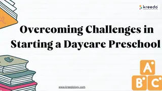 Overcoming Challenges in Starting a Daycare Preschool