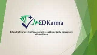Enhancing Financial Health, Accounts Receivable and Denial Management with MedKarma