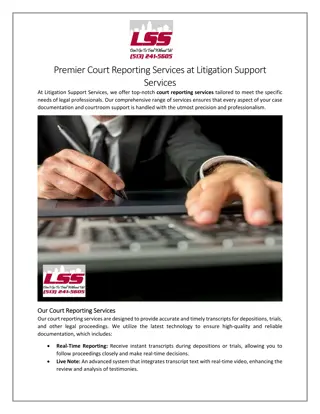 Premier Court Reporting Services at Litigation Support Services