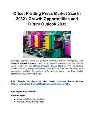 Offset Printing Press Market Size In 2032 : Growth Opportunities and Future Outl