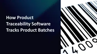 How Product Traceability Software Tracks Product Batches