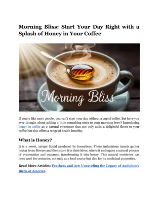 Morning Bliss: Start Your Day Right with a Splash of Honey in Your Coffee