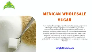 Mexican Wholesale Sugar - King Hill Food