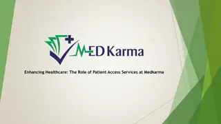 Enhancing Healthcare, The Role of Patient Access Services at Medkarma