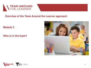 Overview of Team Around the Learner Approach