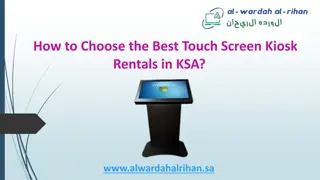 How to Choose the Best Touch Screen Kiosk Rentals in KSA?