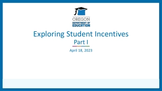 Exploring Student Incentives
