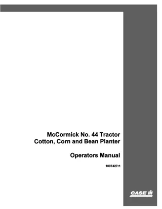Case IH McCormick No.44 Tractor Cotton Corn and Bean Planter Operator’s Manual Instant Download (Publication No.1007427R1)
