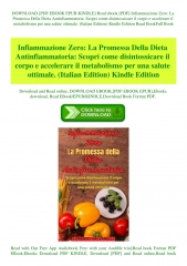 Read ebook [PDF] Infiammazione Zero La Promessa Della Dieta Antinfiammatoria